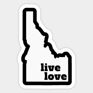 Idaho - Live Love Idaho Sticker